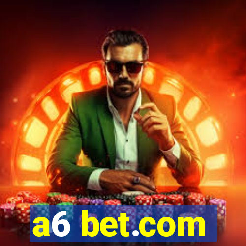 a6 bet.com